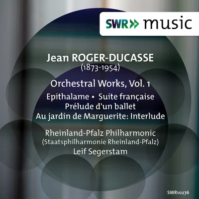 Jan Söderblom/Turku Philharmonic Orchestra/Roi Ruottinen/Leif SegerstamRoger-Ducasse: Orchestral Works, Vol. 1