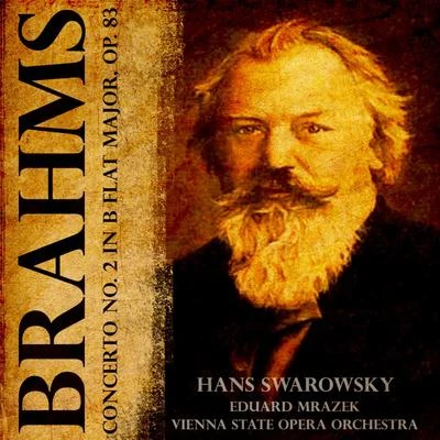 Hans SwarowskyBrahms: Concerto No. 2 in B Flat Major, Opus 83