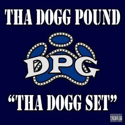 Tha Dogg PoundTha Dogg Set