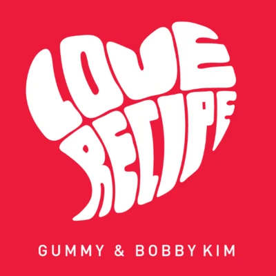 Gummy/鄭燁Love Recipe