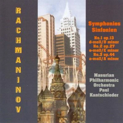 Paul Kantschieder/The Masurian PhilharmoniaRachmaninov: symphonies no是. 1 - 3