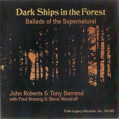 John RobertsDark Ships in the Forest