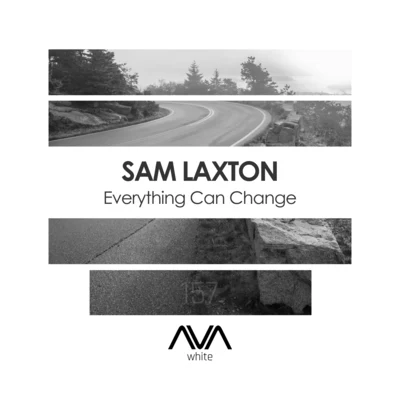 Sam LaxtonEverything Can Change