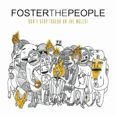 Foster The PeopleDont Stop (Color on the Walls) (Remixes)