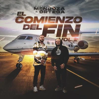 MC CejaMendoza & Ortega: El Comienzo del Fin, Vol. 2