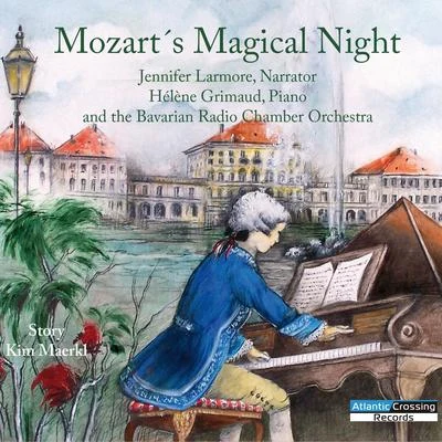 Hélène GrimaudMozarts Magical Night