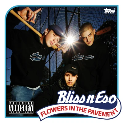 Bliss N Eso/Dizzy Wright/Xzibit/Reezy/Toxsikk/DJ Hoppa/Trent Monroe/Jon Connor/Demrick/Chris WebbyFlowers In The Pavement