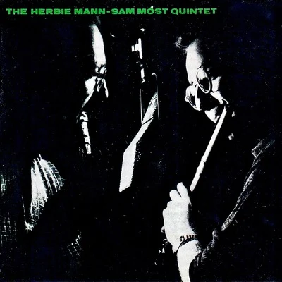 Sam MostThe Herbie Mann-Sam Most Quintet (Remastered)