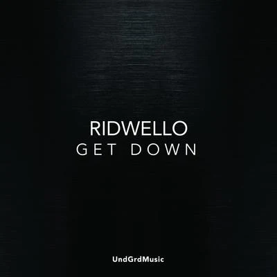 RidwelloGet Down