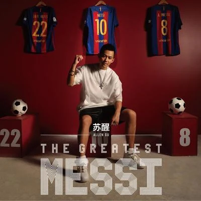 甦醒 (Allen)The Greatest Messi