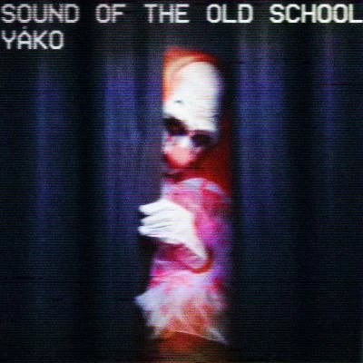 YakoSound Of The Old School