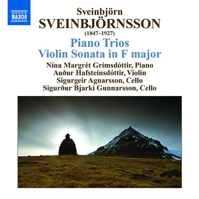 Nina-Margret GrimsdottirSVEINBJORNSSON: Piano TriosViolin Sonata