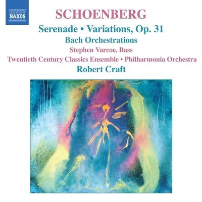 Robert Craft/Columbia Symphony OrchestraSCHOENBERG, A.: SerenadeVariations for OrchestraBach Orchestrations (Craft) (Schoenberg, Vol. 4)