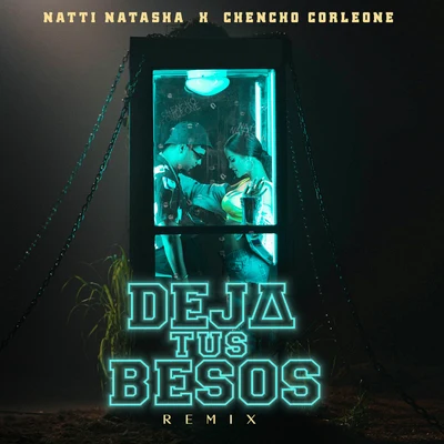 Ovy On The Drums/Chencho Corleone/Maria BecerraDeja Tus Besos (Remix)