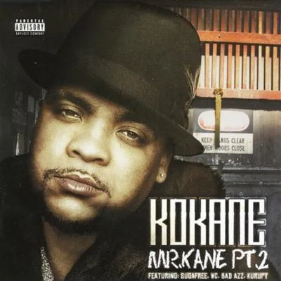 Kokane/D-TreMr. Kane Part 2