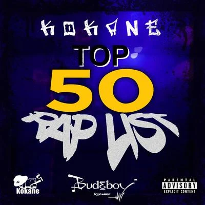 Looselyric/Kokane/Whidbee/Big JuneTop 50 Rap List