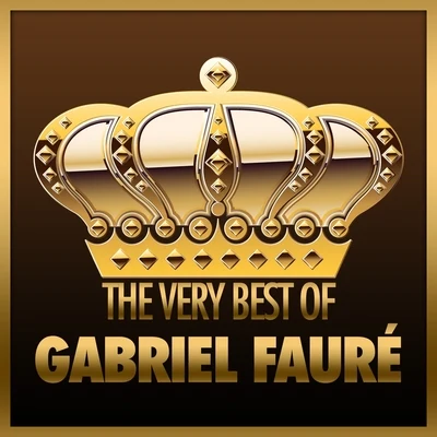 Désiré-Émile InghelbrechtThe Very Best of Gabriel Fauré