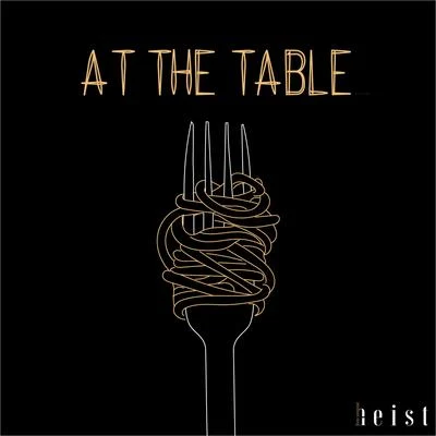 Spaow/Heist/Des McMahonAt the Table (feat. Los)