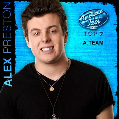 Alex PrestonA Team (American Idol Performance)