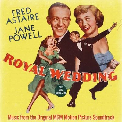 Jane PowellRoyal Wedding (Music from the Original MGM Motion Picture Soundtrack)