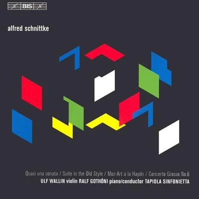 Ralf Gothóni/Ulf WallinSCHNITTKE, A.: Quasi una sonataSuite in the Old StyleMoz-Art a la HaydnConcerto Grosso No. 6 (Wallin, Gothóni, Tapiola Sinfonietta)