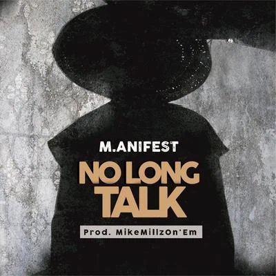 M.anifest/Kwesta/MugeezNo Long Talk