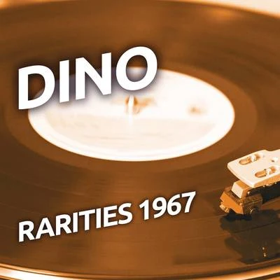 DINO/Larisa/Mico C/Coyotes/DJ Sign/Manuel Baccano/Delpretti/Voyager2/SawoDino - Rarities 1967