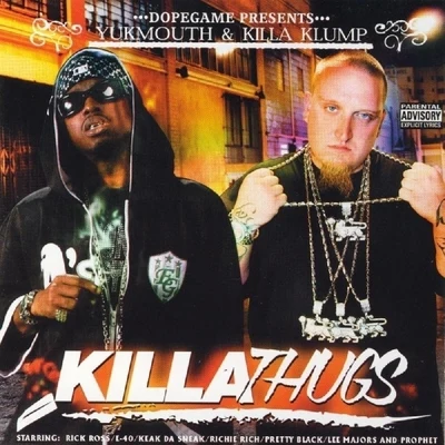 Yukmouth/J-HoodKilla Thugs