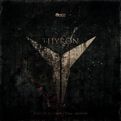 Thyron/titanChild of DarknessDark Emotions