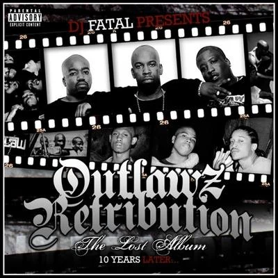 Outlawz/Guce/Snoop Dogg/Buck Haven/Nephew/Suga Free/Crook/Bavgate/Rappin 4-TayOutlawz Retribution: The Lost Album 10 Years Later...