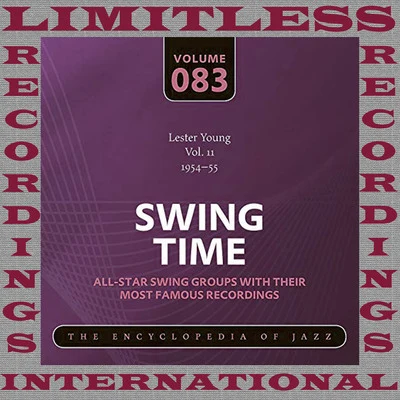 Lester YoungSwing Time, 1954-52, Vol. 11 (HQ Remastered Version)