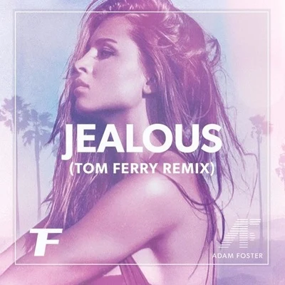 GSPR/Tom FerryJealous (Tom Ferry Remix)