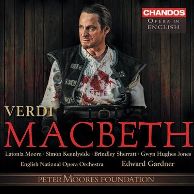 Edward GardnerAlison BalsomGöteborg SymfonikerVERDI, G.: Macbeth [Opera] (Sung in English) (Keenlyside, English National Opera Chorus and Orchestra, Gardner)