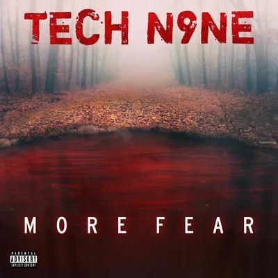 Tech N9neMORE FEAR