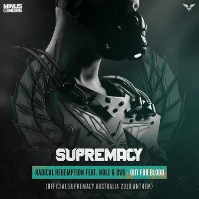 Radical RedemptionAct of RageOut For Blood (Official Supremacy Australia 2018 Anthem)