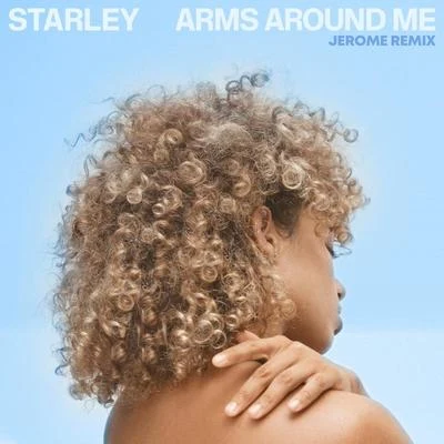 StarleyArms Around Me