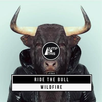 Wildfire/SophiegrophyRide the Bull - EP