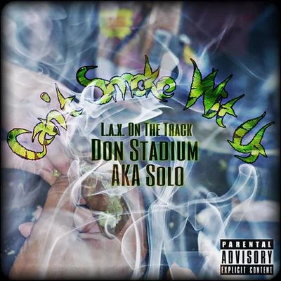 Papa CashflowDon StadiumCant Smoke Wit Us (feat. AKA SOLO)