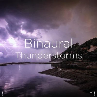 Thunderstorm Sleep!!" Binaural Thunderstorms "!!