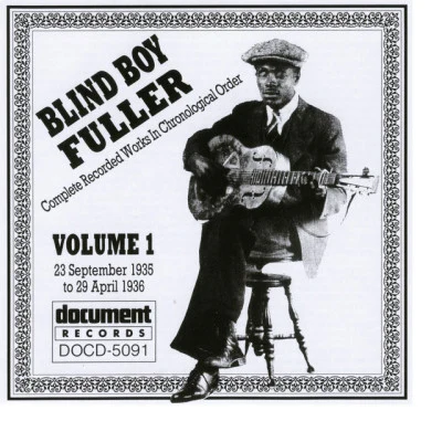 Blind Boy FullerBlind Boy Fuller Vol. 1 1935 - 1936