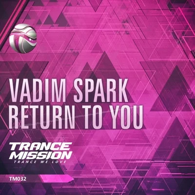 Vadim SparkReturn To You