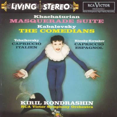 Kiril KondrashinMasquerade Suite; The Comedians; Capriccio italien; Capriccio espagnol