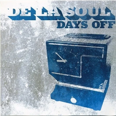 De La Soul/Snoop DoggDays Off