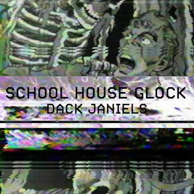 Dack JanielsSchool House Glock