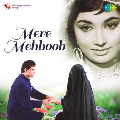 NaushadMere Mehboob (Original Motion Picture Soundtrack)