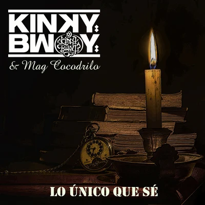 El Sandro/Kinky BwoyLo Único Que Sé