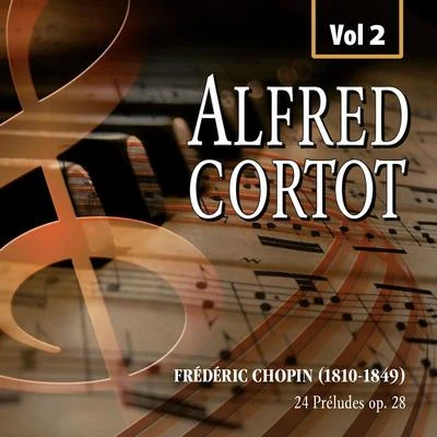 Alfred Cortot/Pablo Casals/Jacques ThibaudAlfred Cortot, Vol.2