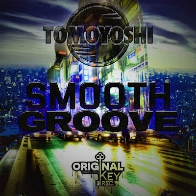 Tomoyoshi/Total RecallSmooth Groove