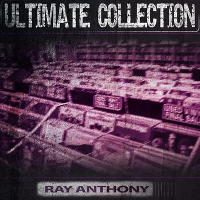 Ray AnthonyUltimate Collection