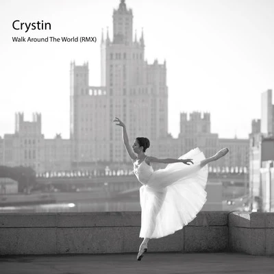 CrystinWalk Around the World (Remixes)